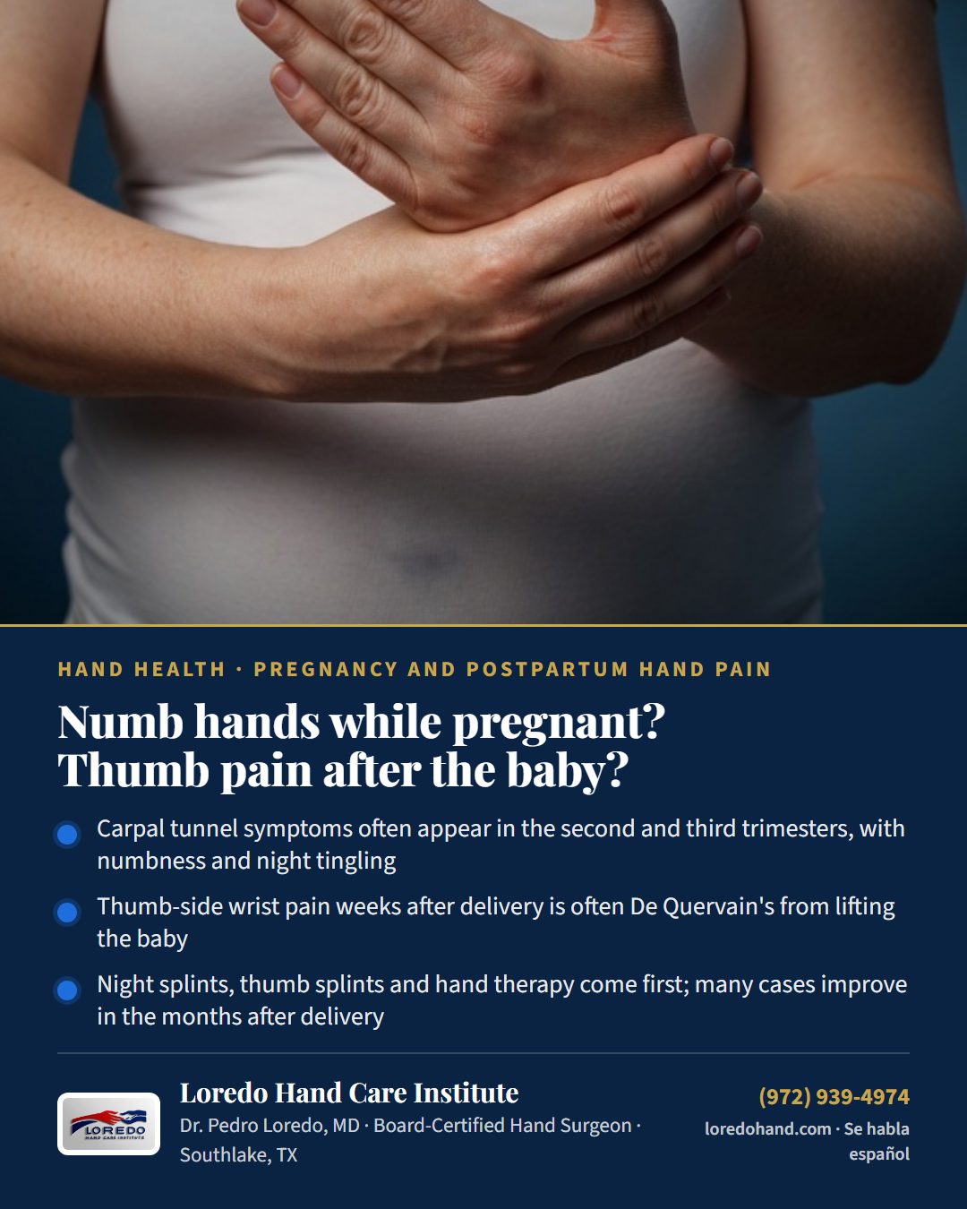 Numb hands while pregnant? Thumb pain after the baby? Loredo Hand Care Institute patient education card